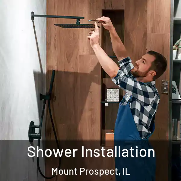  Shower Installation Mount Prospect, IL
